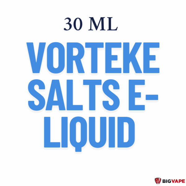 VORTEKE SALTS Eliquids 30ML/50 MG