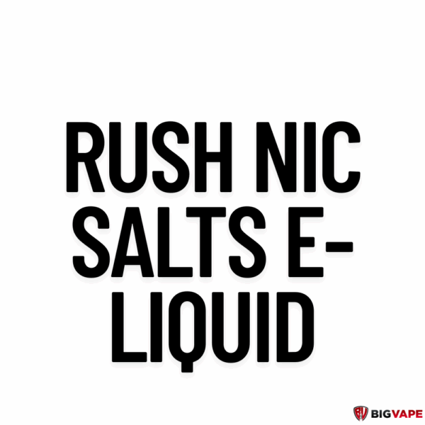 Rush Salts E-Liquids 30ml