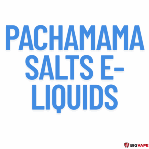 PACHAMAMA SALTS  E-liquids