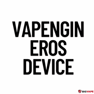 Vapengin Eros Devices